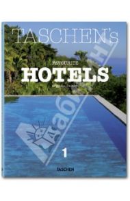 TASCHEN's Favourite Hotels / Reiter Christiane