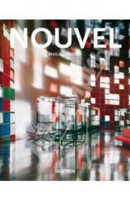 Jean Nouvel. 1945. Giver of Forms / Jodidio Philip