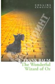 The Wonderful Wizard of Oz / Baum Lyman Frank