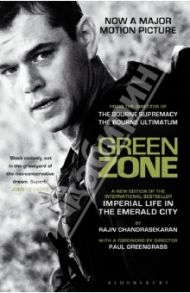 Green Zone. Imperial Life in the Emerald City / Chandrasekaran Rajiv