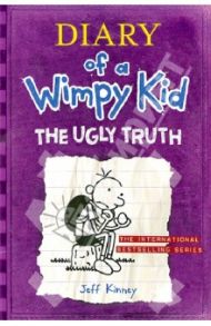 Diary of a Wimpy Kid. The Ugly Truth / Kinney Jeff