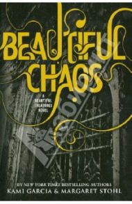 Beautiful Chaos / Garcia Kami, Stohl Margaret