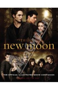 Twilight Saga. New Moon. The Official Illustrated Movie Companion / Meyer Stephenie