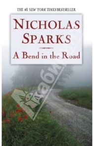 A Bend in the road / Sparks Nicholas