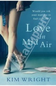 Love in Mid Air / Wright Kim