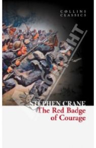 The Red Badge Of Courage / Crane Stephen