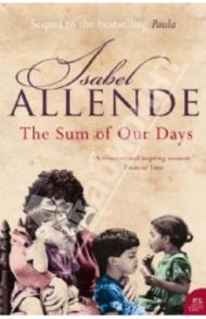 The Sum of our Days / Allende Isabel