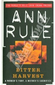 Bitter Harvest / Rule Ann