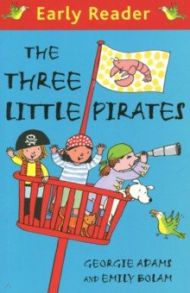 The Three Little Pirates / Adams Georgie