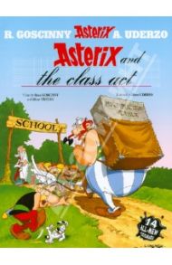 Asterix and the Class Act / Goscinny Rene, Uderzo Albert