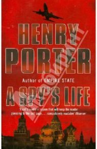 Spy's Life / Porter Henry