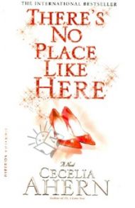 There's No Place Like Here / Ahern Cecelia