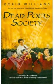 Dead poets society. Film Tie-In / Kleinbaum N. H.