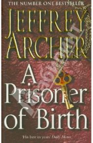 Prisoner of Birth / Archer Jeffrey