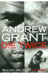 Die Twice / Grant Andrew