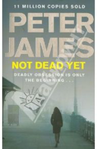 Not Dead Yet / James Peter