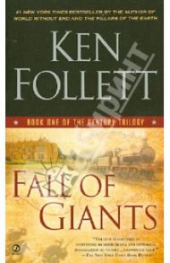 Fall of Giants / Follett Ken