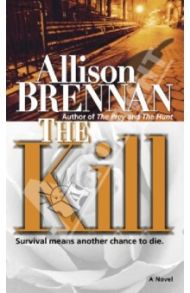 The Kill / Brennan Allison