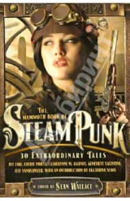 The Mammoth Book of Steampunk / Wallace Sean