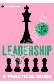 Introducing Leadership. A Practical Guide / Price Alison, Price David