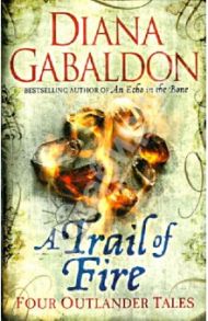 A Trail of Fire / Gabaldon Diana