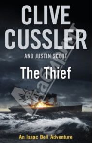 The Thief / Cussler Clive, Scott Justin