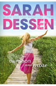 Moon and More / Dessen Sarah