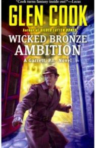 Wicked Bronze Ambition / Cook Glen