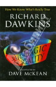 The Magic of Reality. How We Know What's Really True / Dawkins Richard