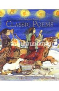 The Barefoot Book of Classic Poems / Shakespeare William, Киплинг Редьярд Джозеф, Wordsworth William