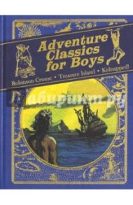 Adventure Classics for Boys / Defoe Daniel, Стивенсон Роберт Льюис