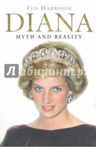 Diana.  Myth and Reality / Harrison Ted