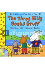 Three Billy Goats Gruff  (+CD) / Sharratt Nick