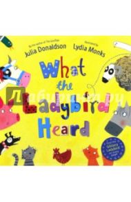 What Ladybird Heard / Donaldson Julia