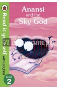 Anansi and the Sky God / Horsley Lorraine