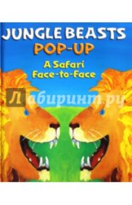 Jungle Beasts Pop-Up. A Safari Face-to-Face / Hewitt Sally