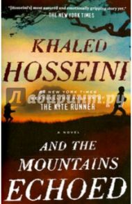 And the Mountains Echoed / Hosseini Khaled