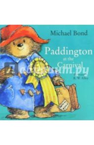 Paddington at the Carnival / Bond Michael