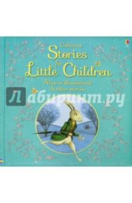 Usborne Stories for Little Children Alice in Wonderland and Other Stories