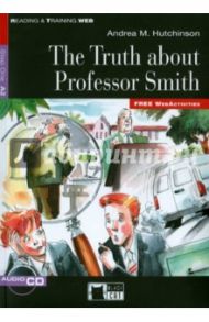 The Truth About Professor Smith (+CD) / Hutchinson Andrea M.