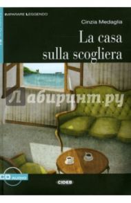 Casa Sulla Scogliera (+СD) / Medaglia Cinzia