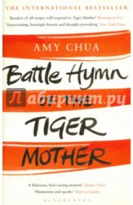 Battle Hymn of the Tiger Mother / Chua Amy