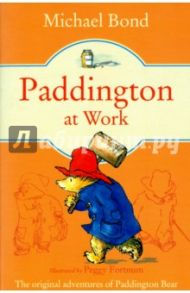 Paddington at Work / Bond Michael