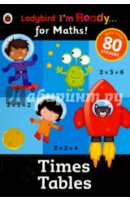 I'm Ready for Maths. Times Tables sticker workbook / Kerwin Jennie, Merttens Hilda, Merttens Ruth