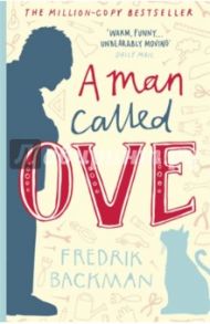 A Man Called Ove / Backman Fredrik