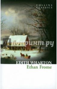 Ethan Frome / Wharton Edith