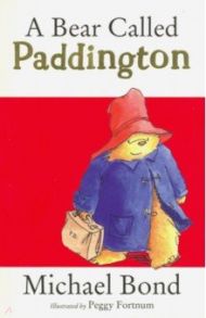 Bear Called Paddington / Bond Michael