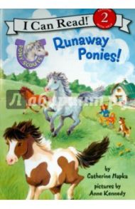 Pony Scouts. Runaway Ponies! (Level 2) / Hapka Catherine