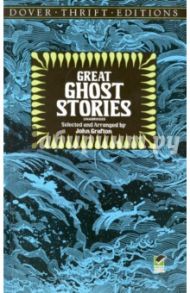 Great Ghost Stories / Dickens Charles, Стокер Брэм, Джером Клапка Джером