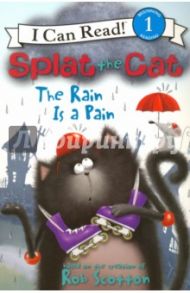 Splat the Cat. The Rain Is a Pain. Level 1 / Hsu Lin Amy